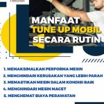 manfaat tune up mobil rutin